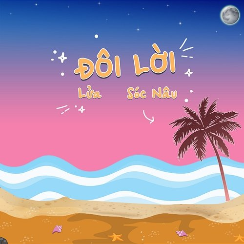 Đôi Lời Lửa & Sóc Nâu