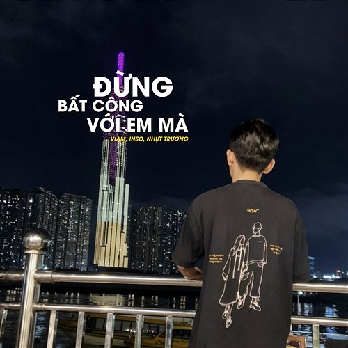 Đừng Bất Công Với Em Mà Inso, ViAM & Nhựt Trường
