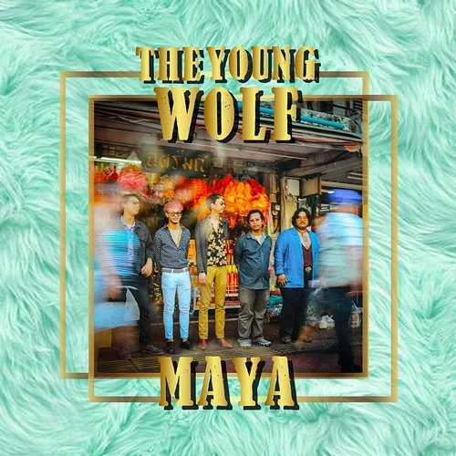 มายา The Young Wolf