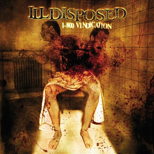 1-800 Vindication Illdisposed