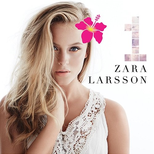 1 Zara Larsson