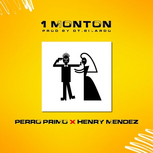 1 Montón Henry Mendez feat. DT.Bilardo, Perro Primo