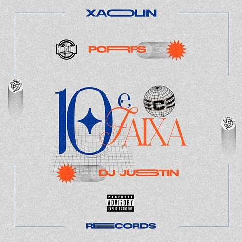 10 é Faixa Porfs, DJ Justin, Xaolin Records