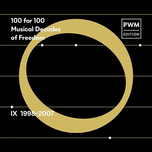 100 for 100. Musical Decades of Freedom: IX 1998–2007 Various Artists