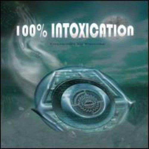 100% Intoxication Various Artists