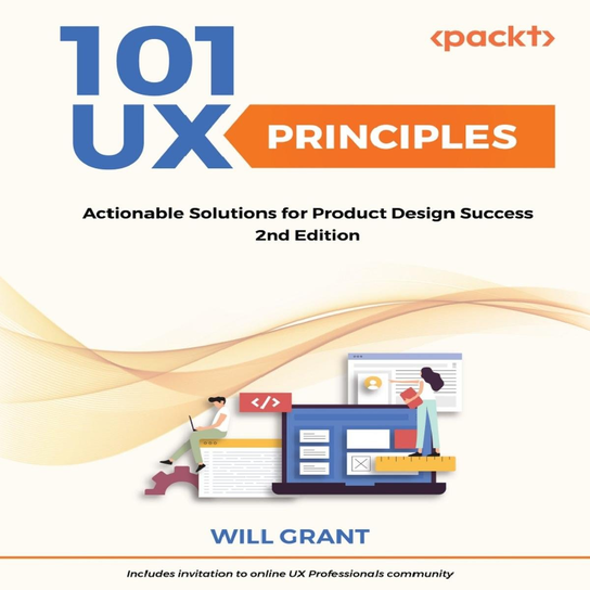 101 UX Principles -Second Edition - audiobook Will Grant