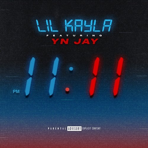 11:11 Lil Kayla feat. YN Jay