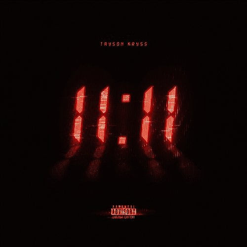 11:11 Tayson Kryss