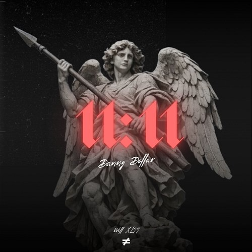 11:11 Danny Dollar, Will, LII