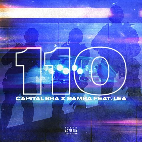 110 Lea, Capital Bra, Samra