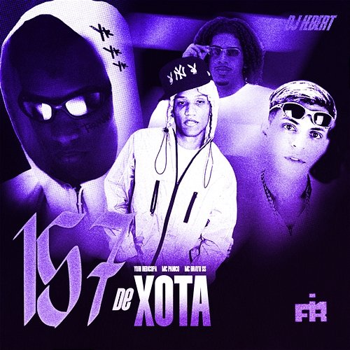 157 de Xota DJ Hebert, Yuri Redicopa, Mc Bryan SS, MC Pânico, FIRMAH