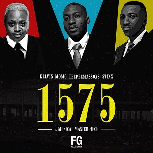 1575 TeepeeMassoxs, Kelvin Momo, & Stixx