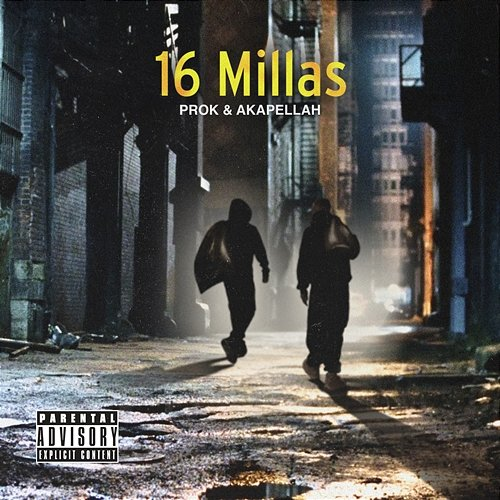 16 MILLAS Prok & Akapellah