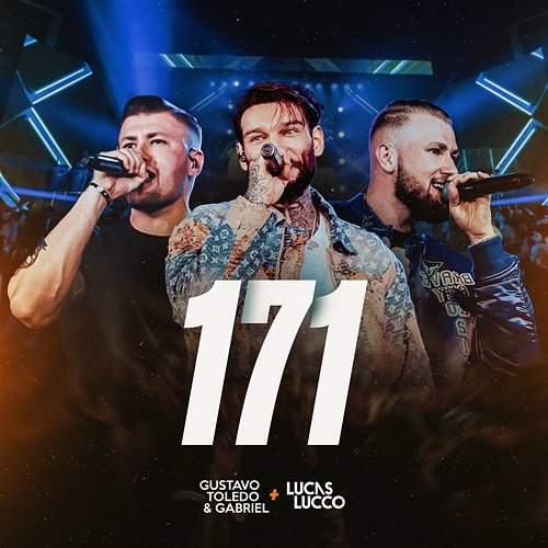 171 Gustavo Toledo & Gabriel, Lucas Lucco