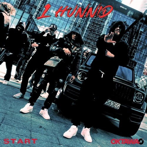 1HUNNID Start, Karus, Omar Santana, Onel
