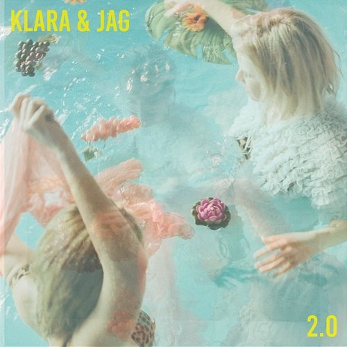 2.0 Klara & Jag