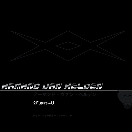 2 Future 4 U Armand Van Helden
