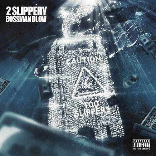 2 Slippery BossMan DLow