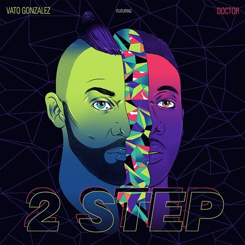 2 Step Vato Gonzalez feat. Doctor