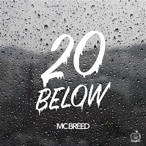 20 Below M.C. Breed