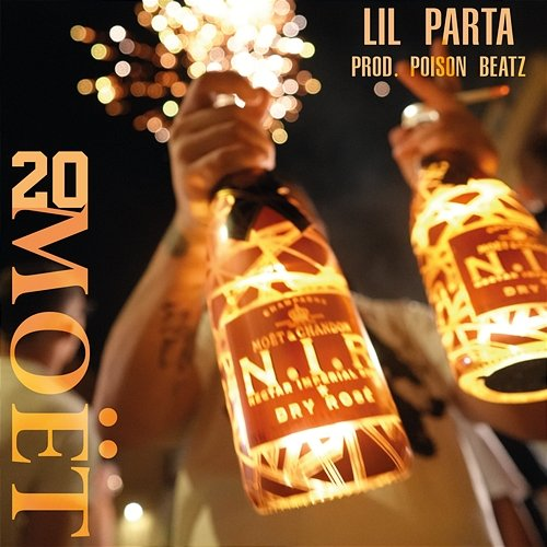 20 Moët Lil Parta