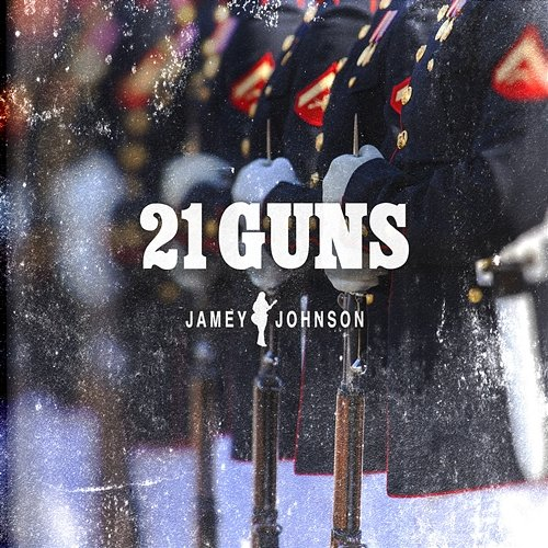 21 Guns Jamey Johnson