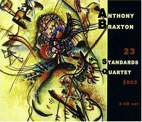 23 STANDARDS (QUARTET) 2003 Braxton Anthony