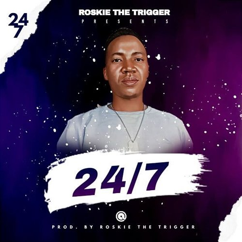 24/7 Roskie The Trigger