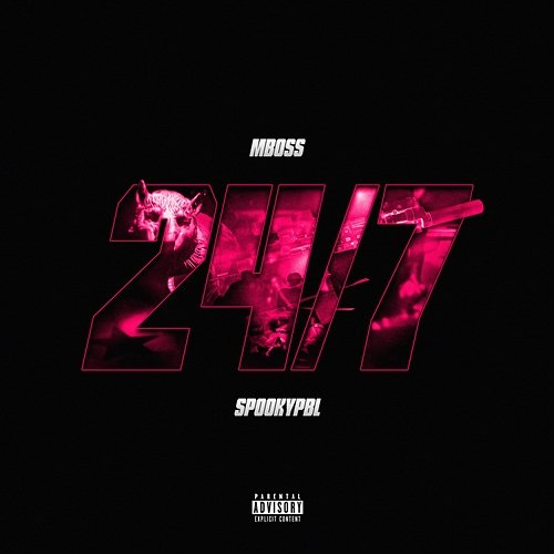 24/7 MBOSS & SPOOKYPBL