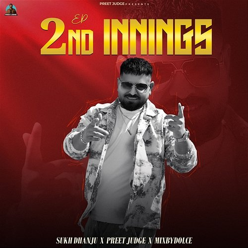 2nd Innings Sukh Dhanju, Preet Judge, Mixbydolce