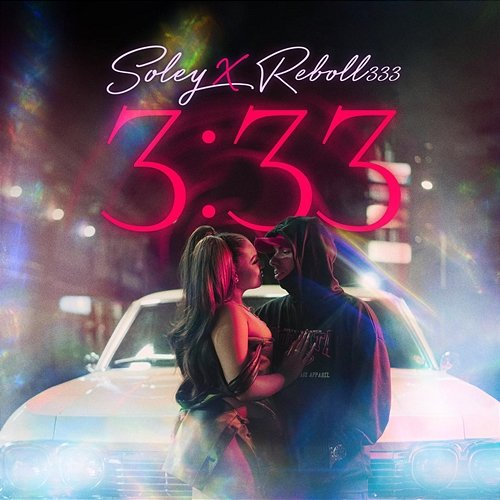 3:33 Soley, Reboll333