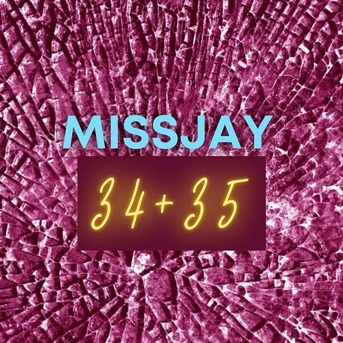 34+35 MissJay