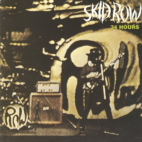 34 HOURS Skid Row