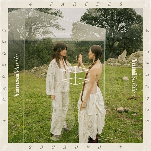 4 Paredes Vanesa Martín, Yami Safdie