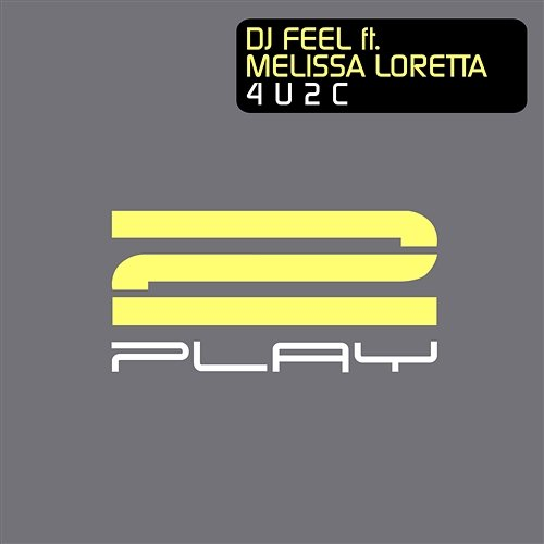 4 U 2 C DJ Feel