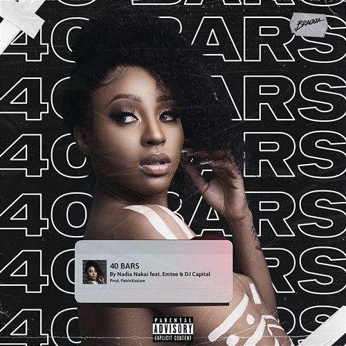 40 Bars Nadia Nakai feat. Emtee, DJ Capital