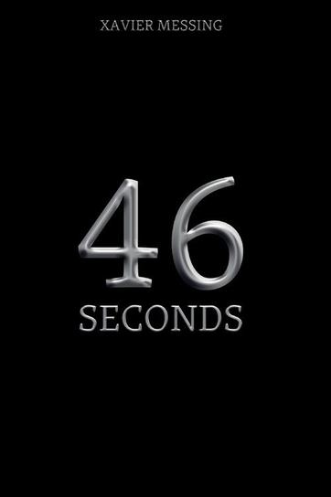 46 Seconds Messing Xavier