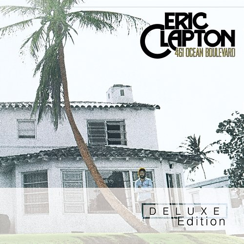 461 Ocean Blvd. Eric Clapton