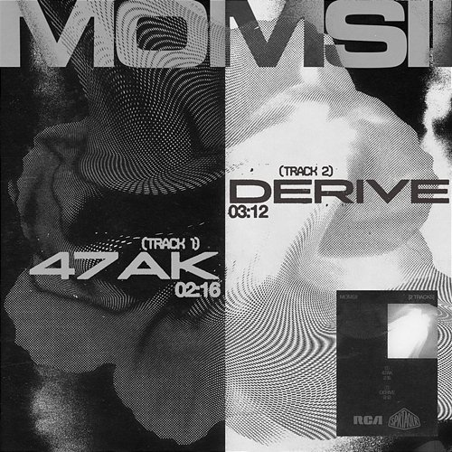 47AK / DÉRIVE Momsii