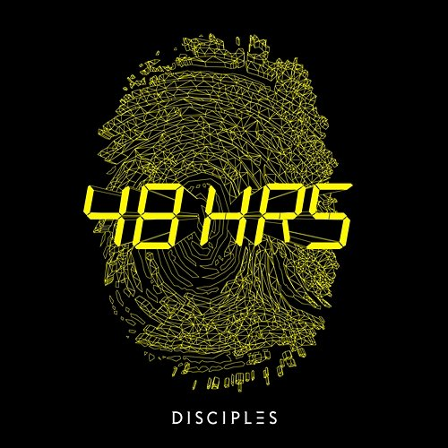 48HRS Disciples