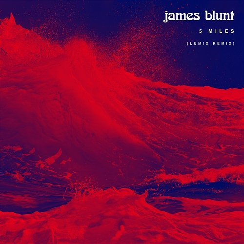 5 Miles James Blunt