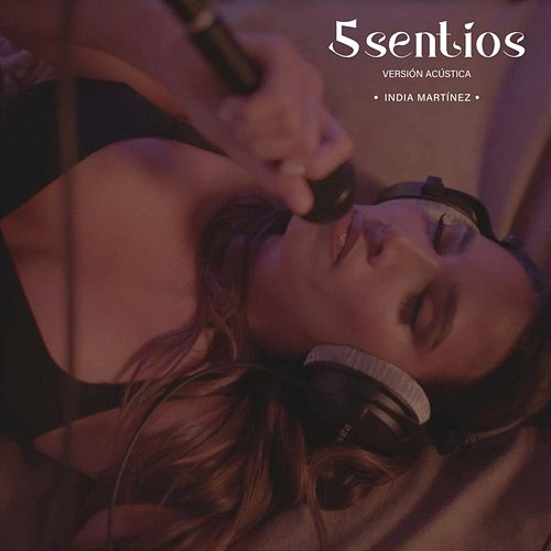 5 SENTÍOS India Martinez