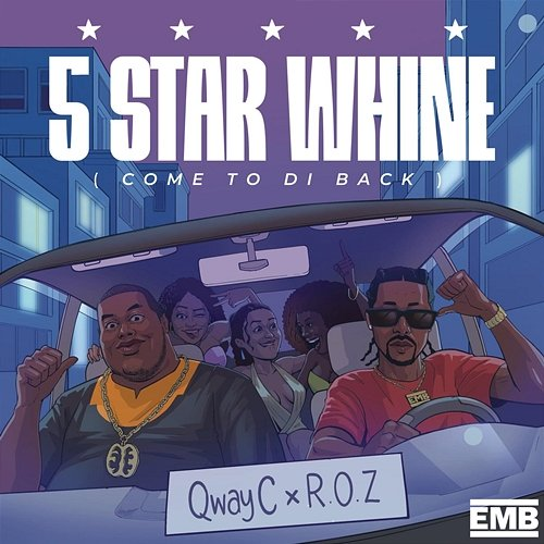5 Star Whine Qway C, R.O.Z