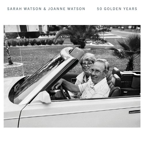 50 Golden Years Sarah Watson, Joanne Watson