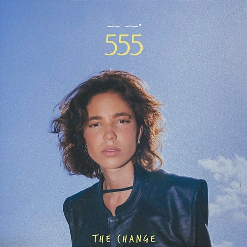555 The Change