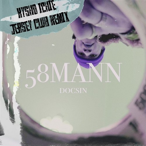 58MANN docsin feat. Kysho Ichie