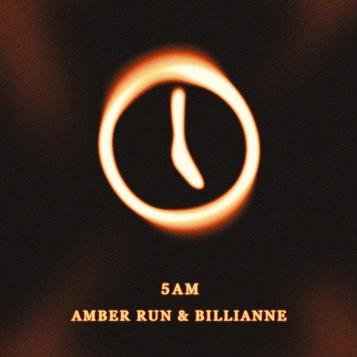 5AM Amber Run feat. Billianne