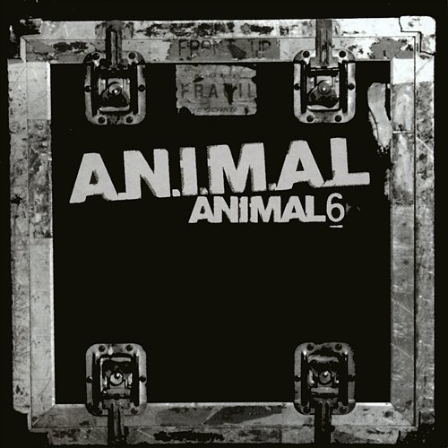 6 A.N.I.M.A.L.