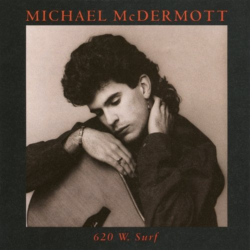 620 W. Surf Michael McDermott