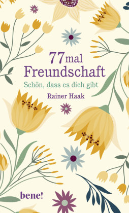 77 mal Freundschaft bene! Verlag